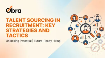 Talent Sourcing in Recruitment: Key Strategies and Tactics