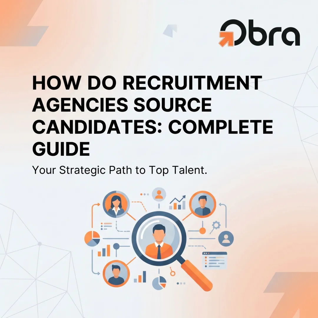 How Do Recruitment Agencies Source Candidates: Complete Guide