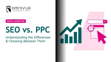 SEO vs. PPC: Understanding the Differences & Choosing Between Them