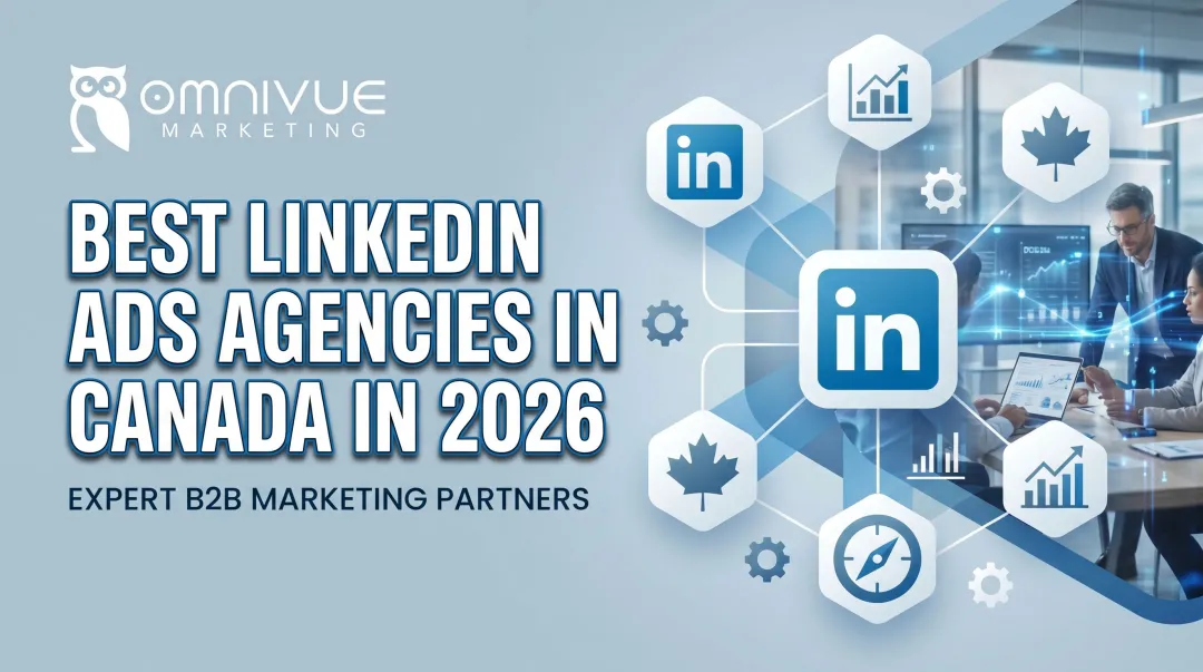 Best LinkedIn Ads Agencies in Canada in 2026