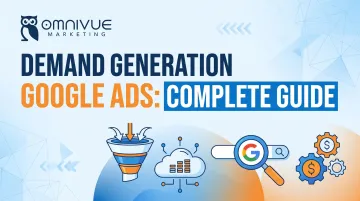 Demand Generation Google Ads: Complete Guide