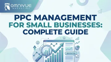 PPC Management for Small Businesses: Complete Guide