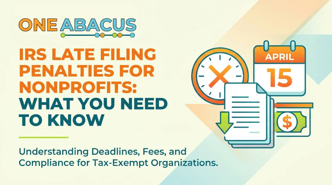 IRS Late Filing Penalties for Nonprofits: What You Need to Know