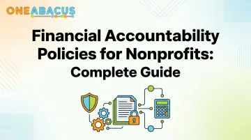 Financial Accountability Policies for Nonprofits: Complete Guide