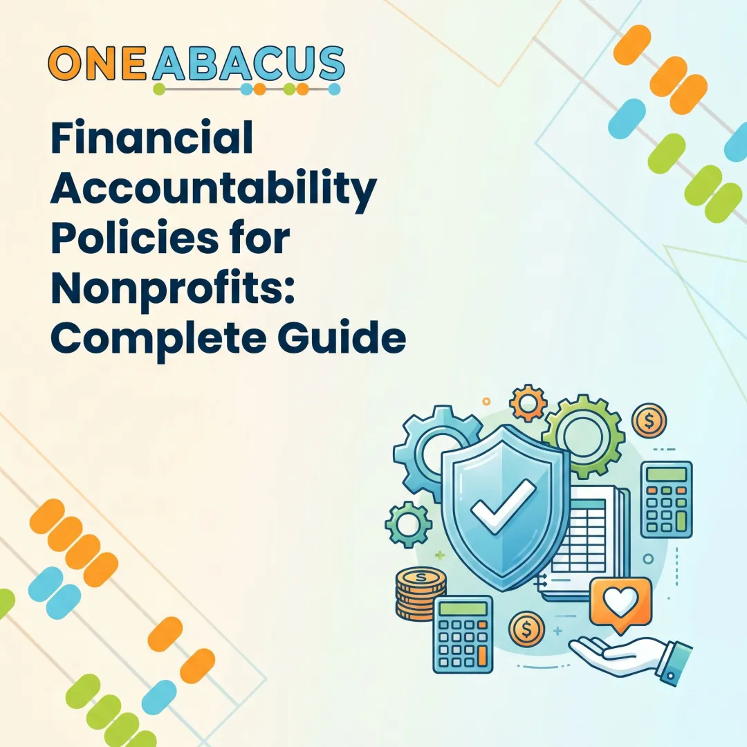 Financial Accountability Policies for Nonprofits: Complete Guide