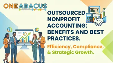 Outsourced Nonprofit Accounting: Benefits and Best Practices