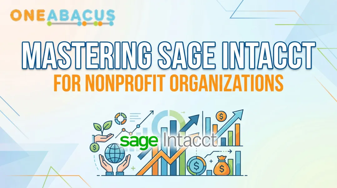 Mastering Sage Intacct for Nonprofit Organizations