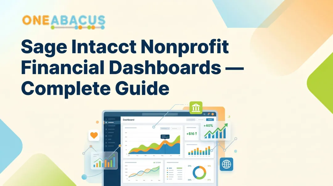 Sage Intacct Nonprofit Financial Dashboards — Complete Guide