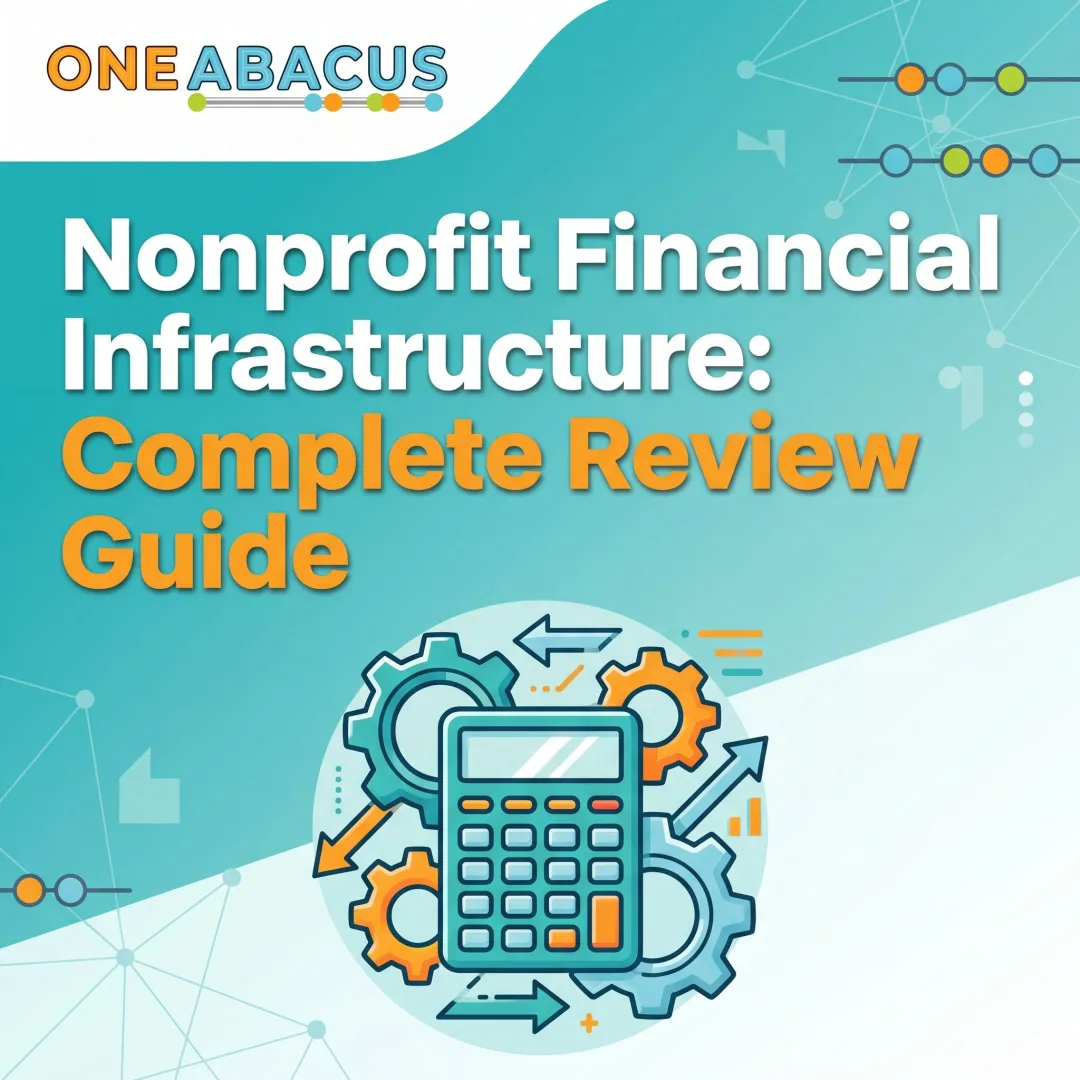 Nonprofit Financial Infrastructure: Complete Review Guide