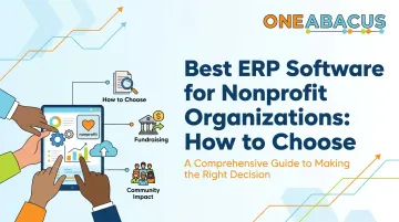 Best ERP Software for Nonprofit Organizations: How to Choose