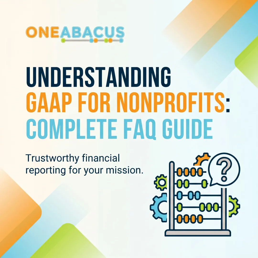 Understanding GAAP for Nonprofits: Complete FAQ Guide