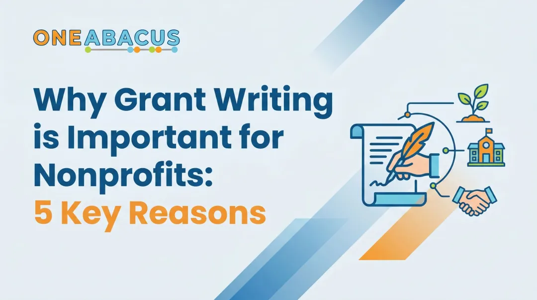 Why Grant Writing is Important for Nonprofits: 5 Key Reasons