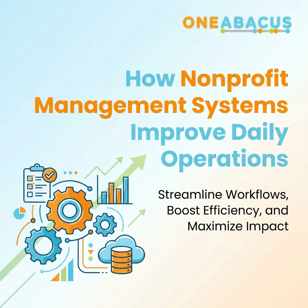 How Nonprofit Management Systems Improve Daily Operations