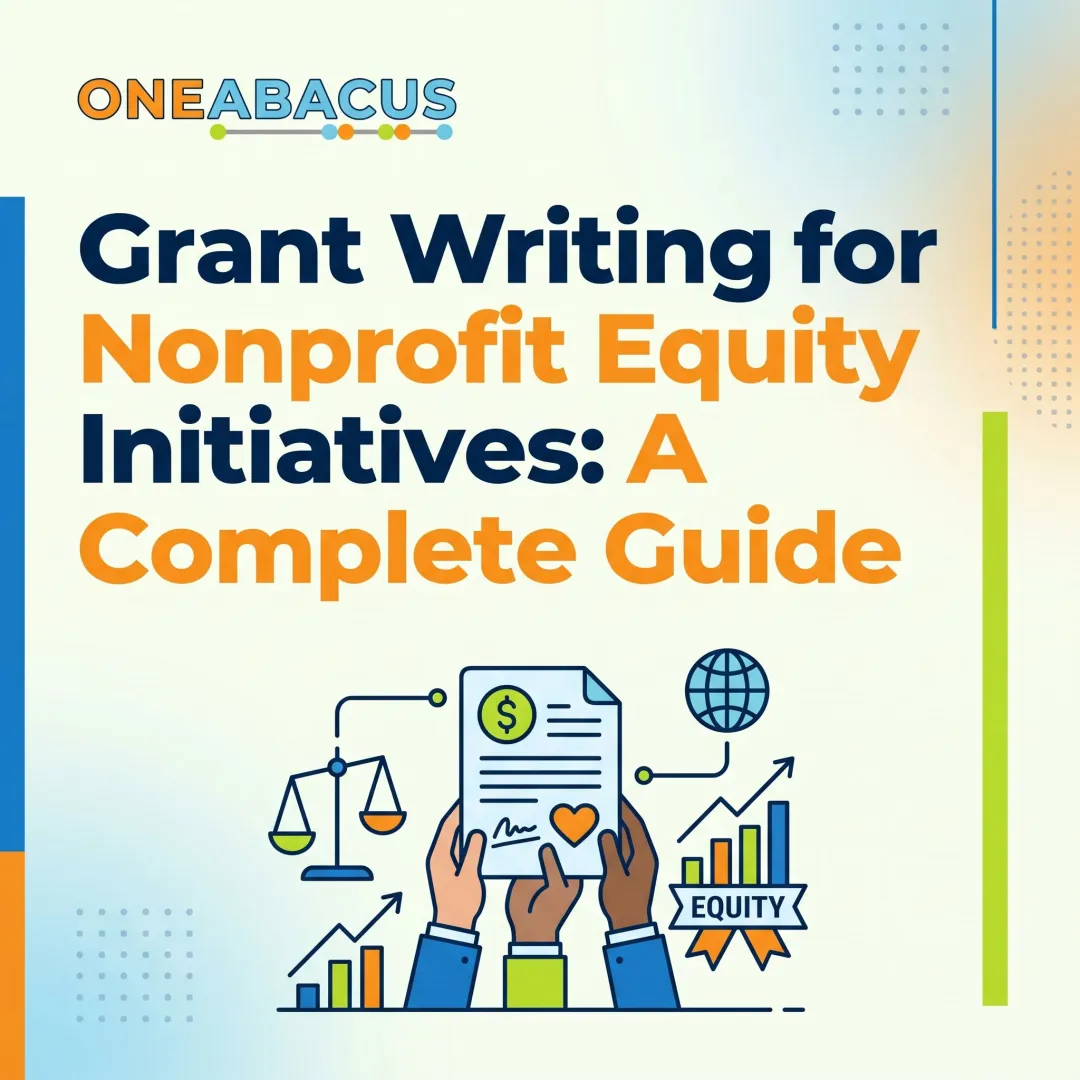 Grant Writing for Nonprofit Equity Initiatives: A Complete Guide