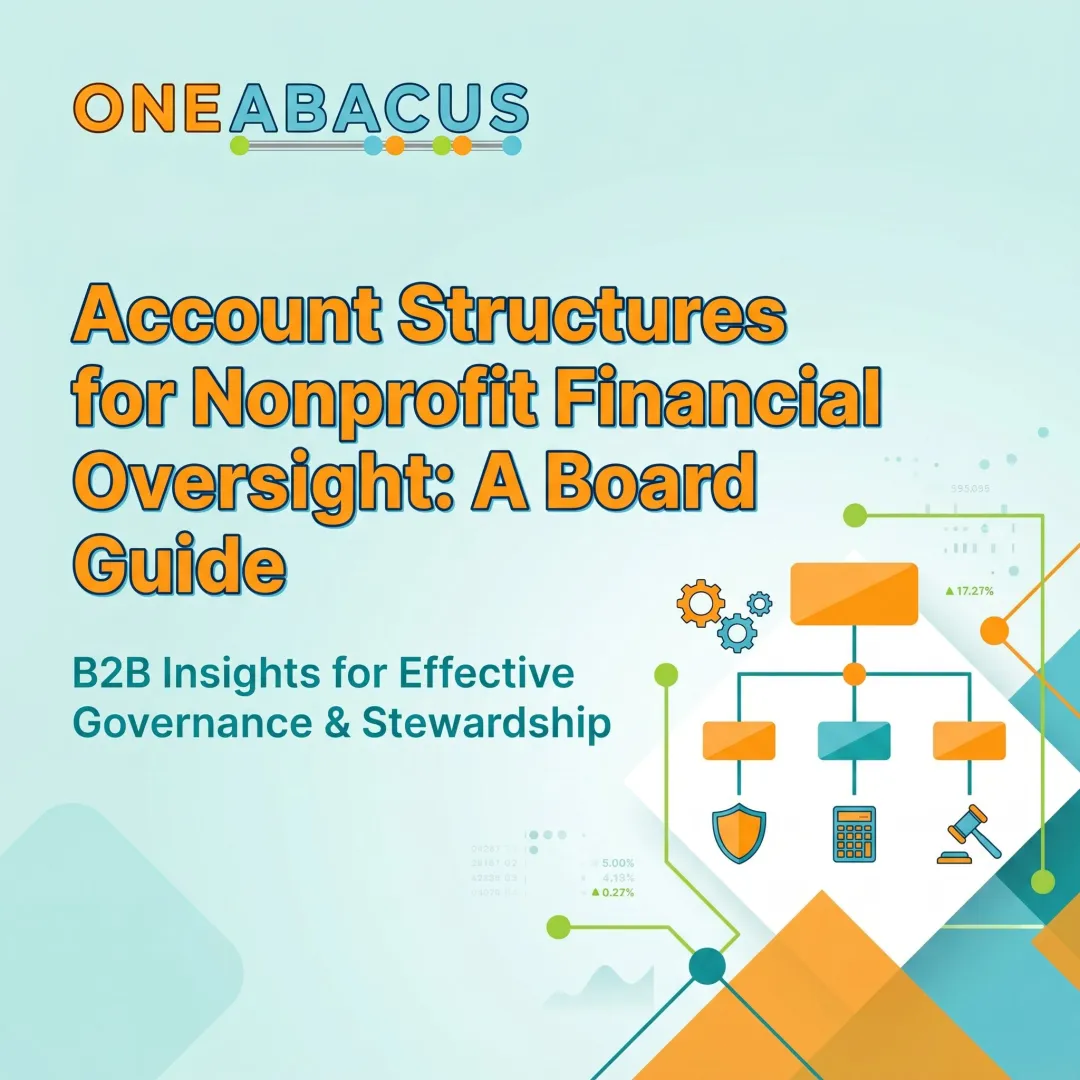 Account Structures for Nonprofit Financial Oversight: A Board Guide