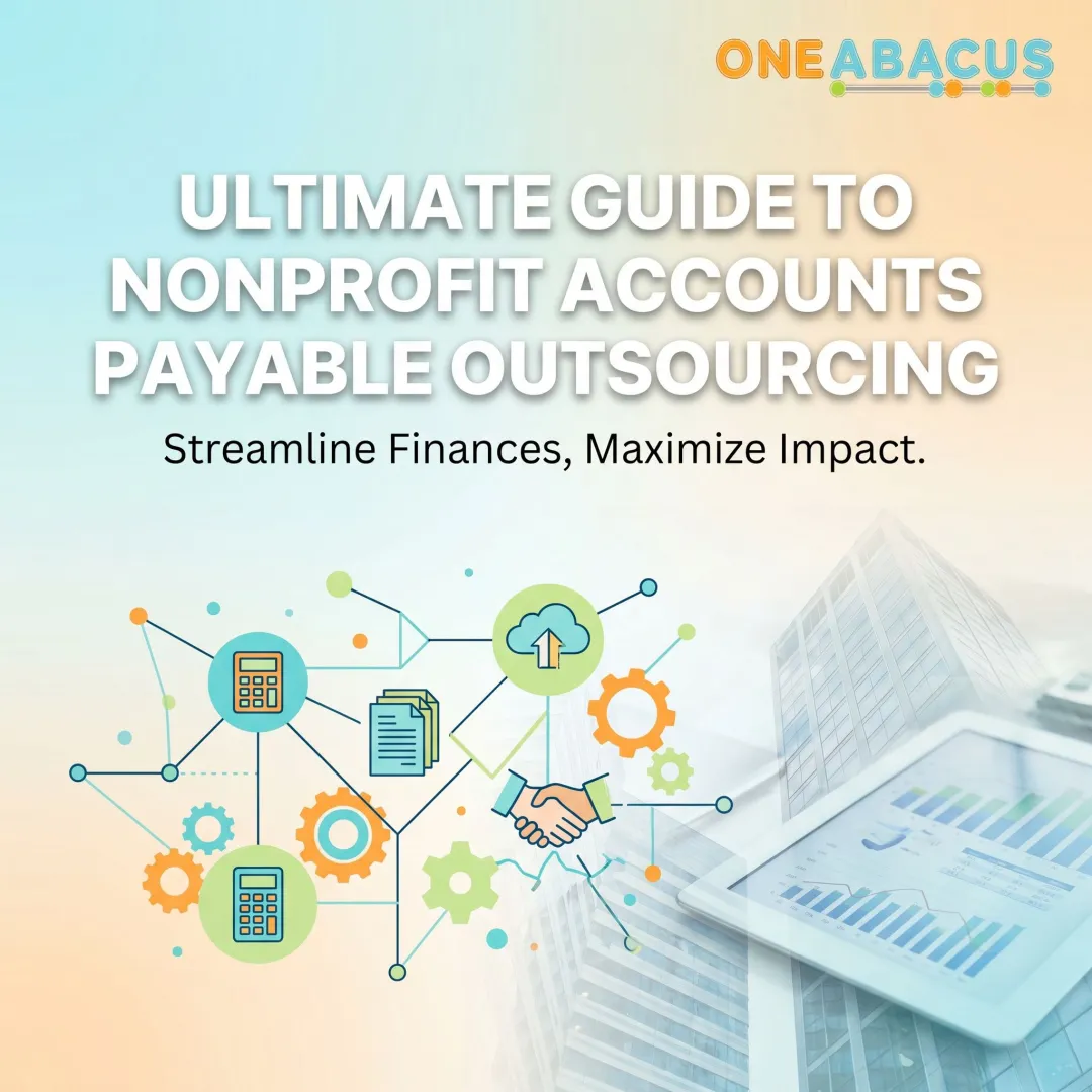Ultimate Guide to Nonprofit Accounts Payable Outsourcing