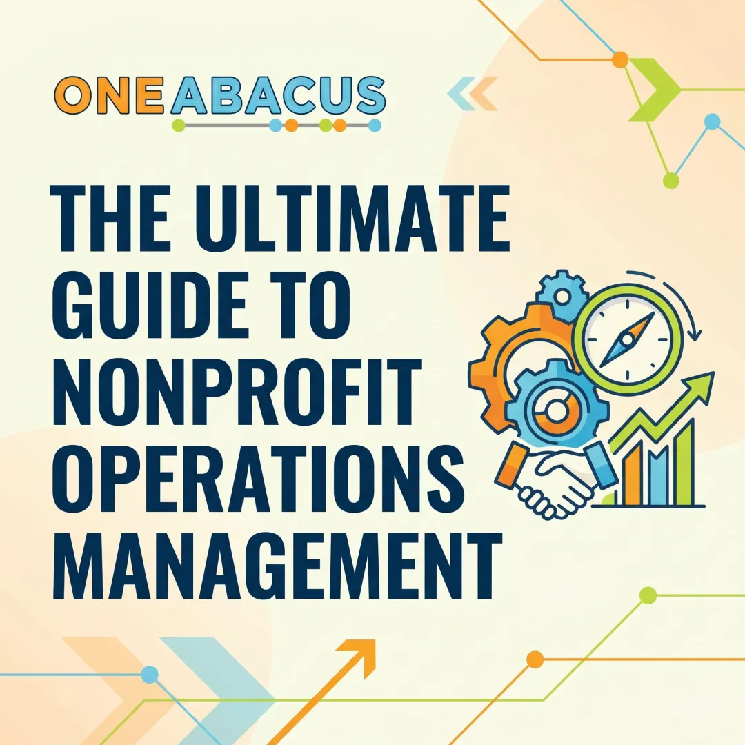 The Ultimate Guide to Nonprofit Operations Management