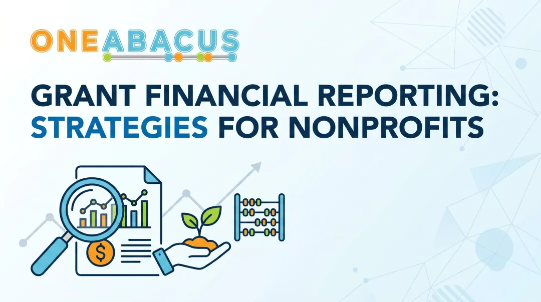 Grant Financial Reporting: Strategies for Nonprofits