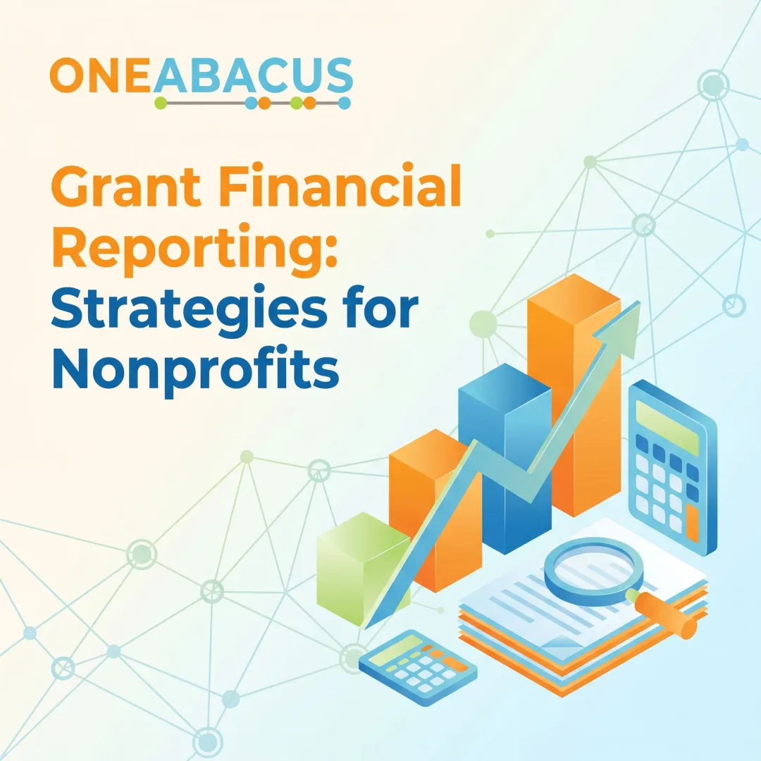 Grant Financial Reporting: Strategies for Nonprofits