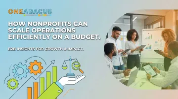 How Nonprofits Can Scale Operations Efficiently on a Budget