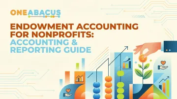 Endowment Accounting for Nonprofits: Accounting &amp; Reporting Guide