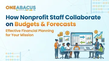 How Nonprofit Staff Collaborate on Budgets &amp; Forecasts