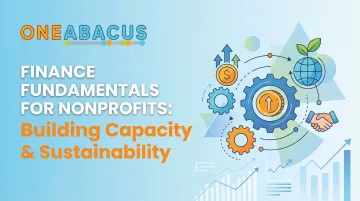 Finance Fundamentals for Nonprofits: Building Capacity &amp; Sustainability