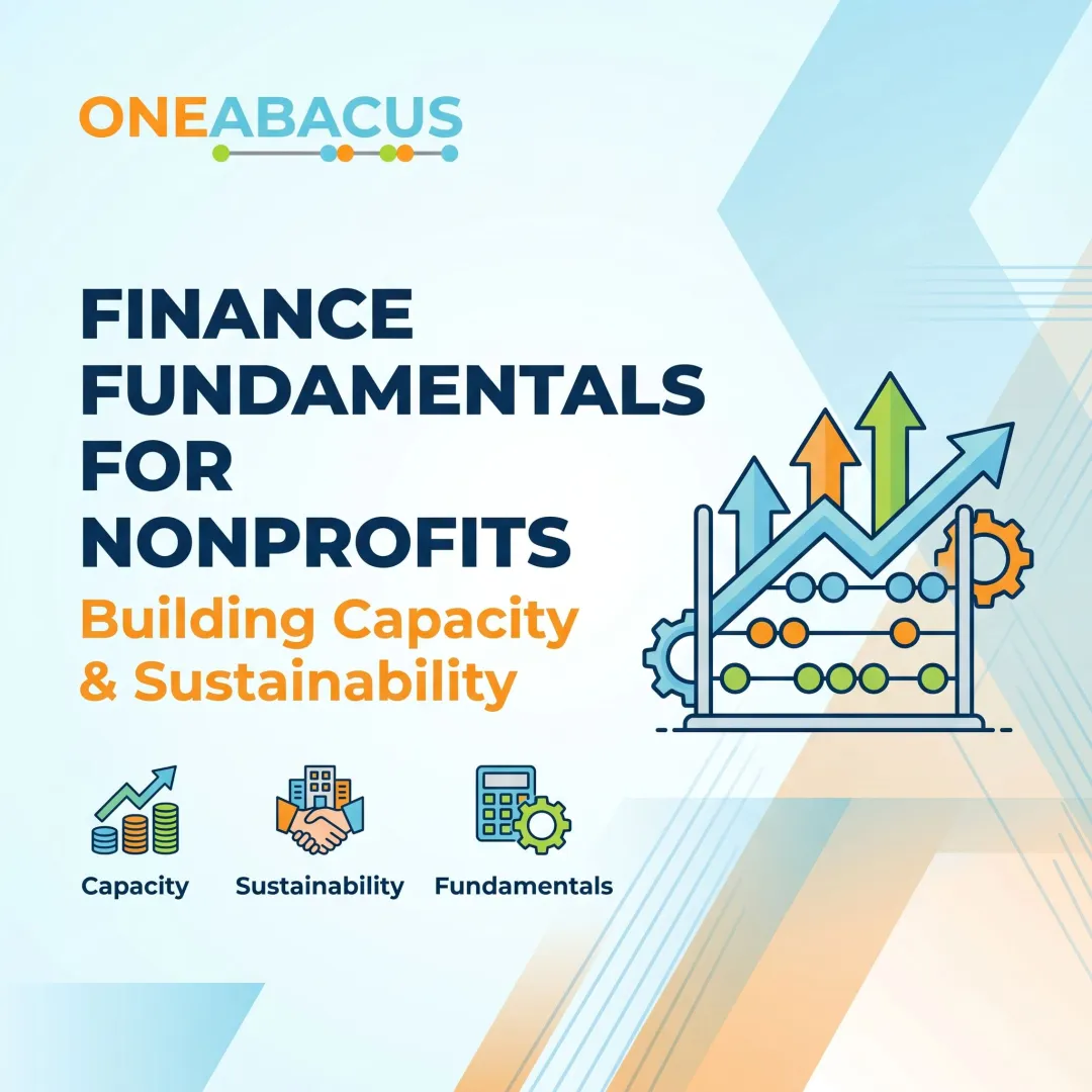 Finance Fundamentals for Nonprofits: Building Capacity & Sustainability