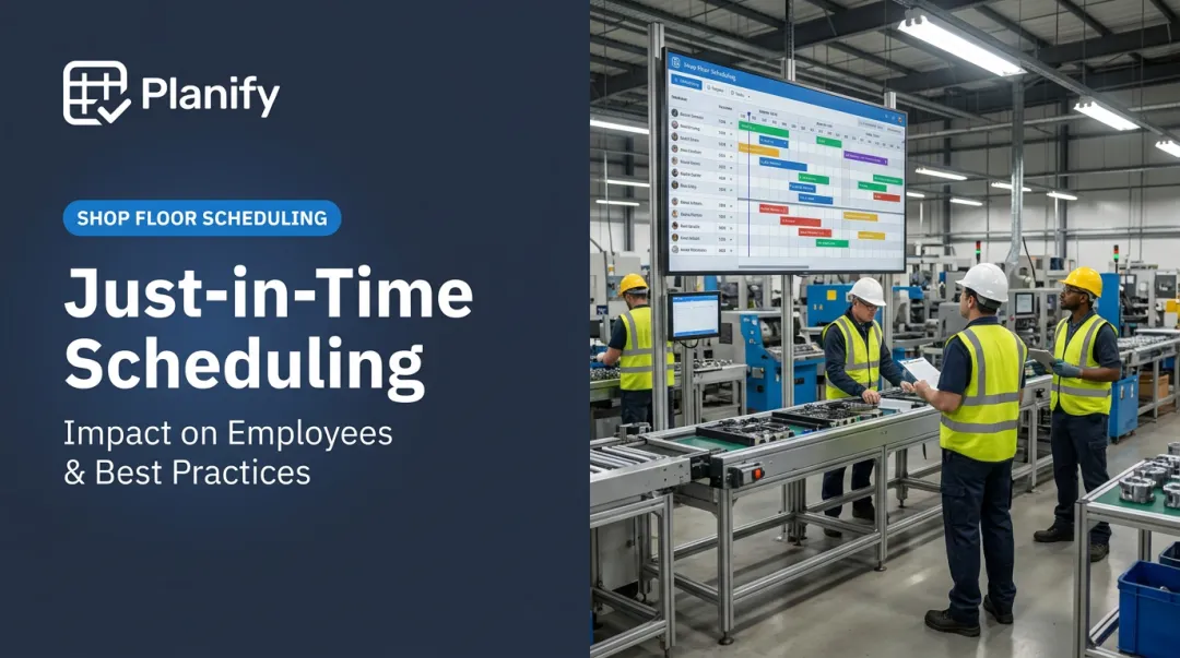 Just-in-Time Scheduling: Impact on Employees &amp; Best Practices