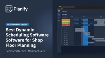 Best Dynamic Scheduling Software for Shop Floor Planning