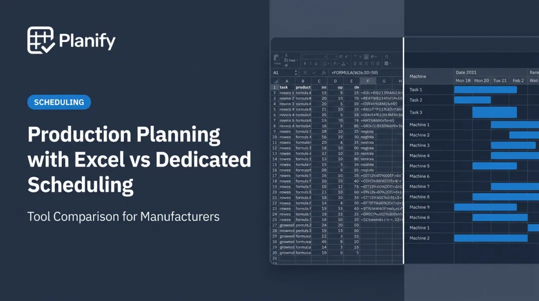 Production Planning with Excel vs Dedicated Scheduling