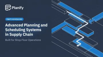 Advanced Planning and Scheduling Systems in Supply Chain