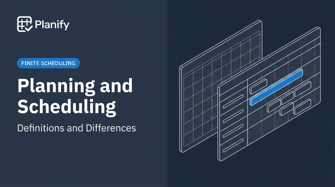 Planning and Scheduling: Definitions and Differences