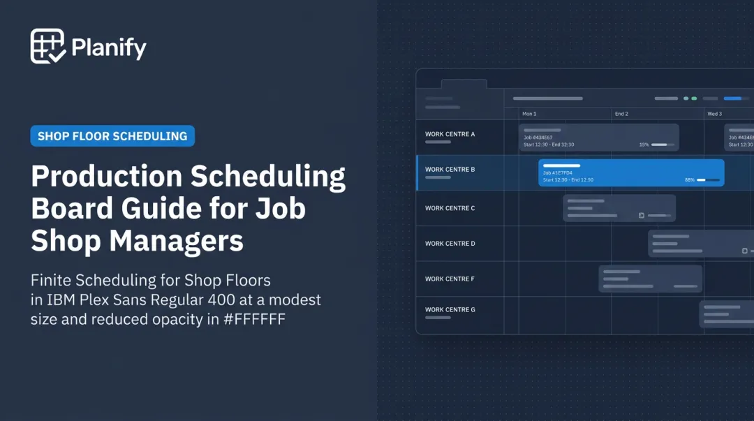 Production Scheduling Board Guide for Job Shop Managers