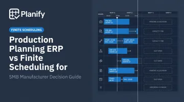 Production Planning ERP vs Finite Scheduling for