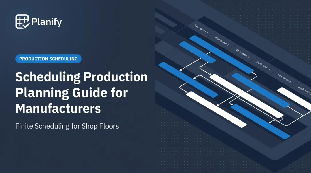 Scheduling Production Planning Guide for Manufacturers