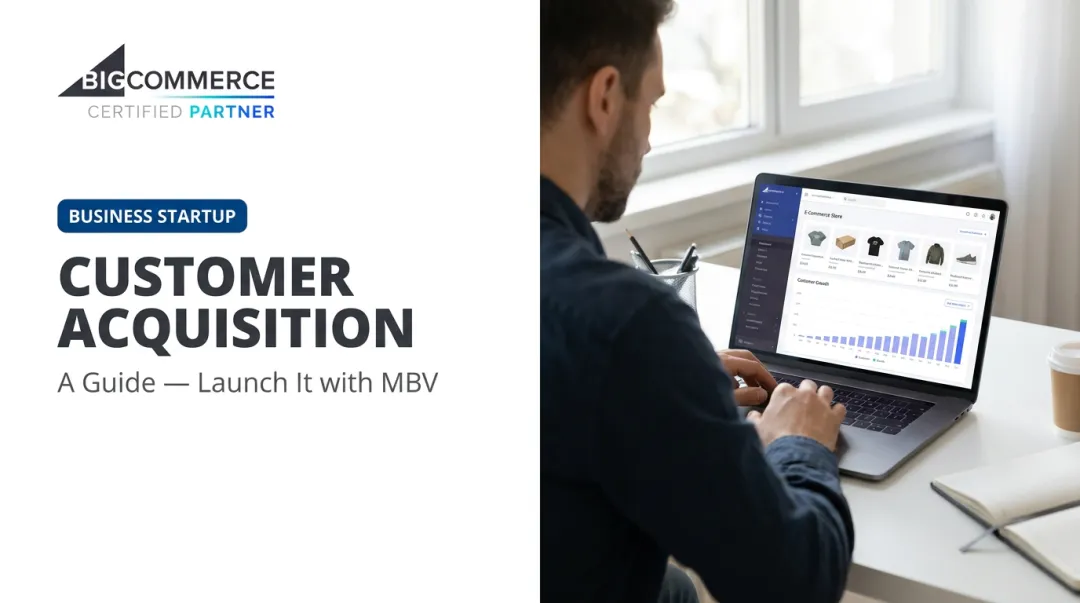 Customer Acquisition: A Guide — Launch It with MBV