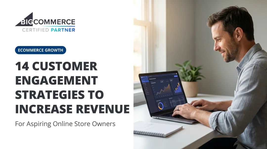 14 Customer Engagement Strategies to Increase Revenue
