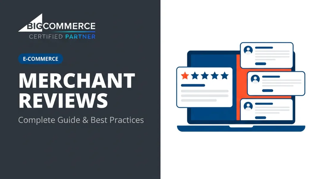 Merchant Reviews: Complete Guide & Best Practices