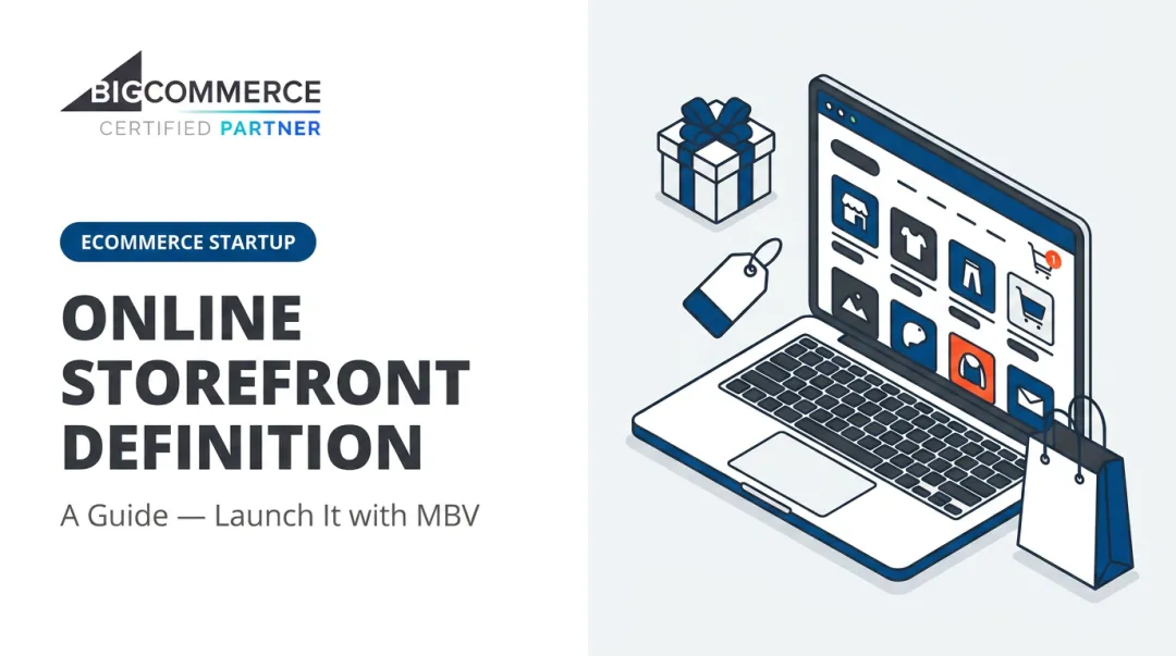 Online Storefront Definition: A Guide — Launch It with MBV