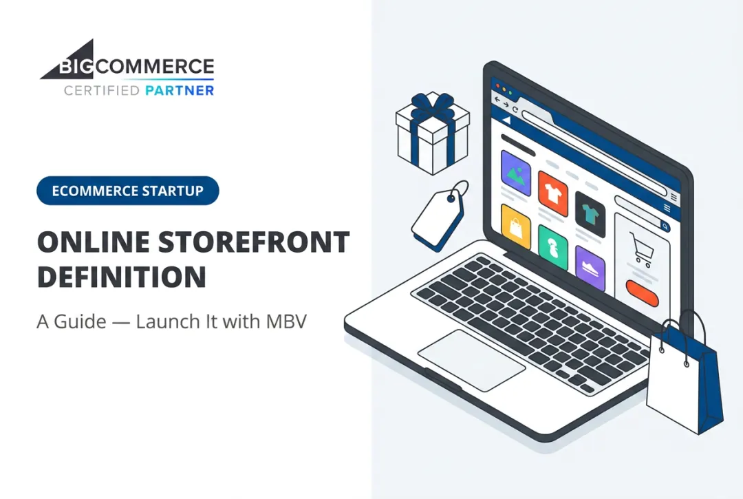 Online Storefront Definition: A Guide — Launch It with MBV
