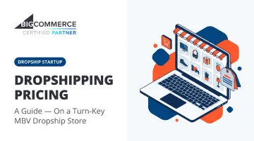 Dropshipping Pricing: A Guide — On a Turn-Key MBV Dropship Store