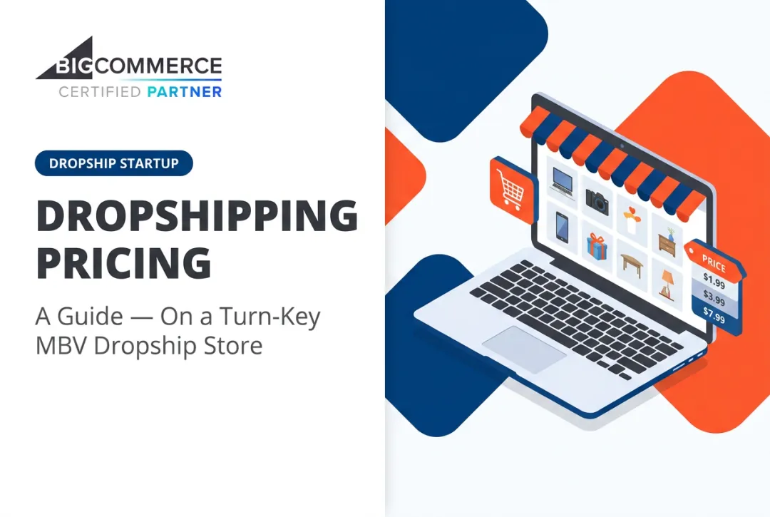 Dropshipping Pricing: A Guide — On a Turn-Key MBV Dropship Store