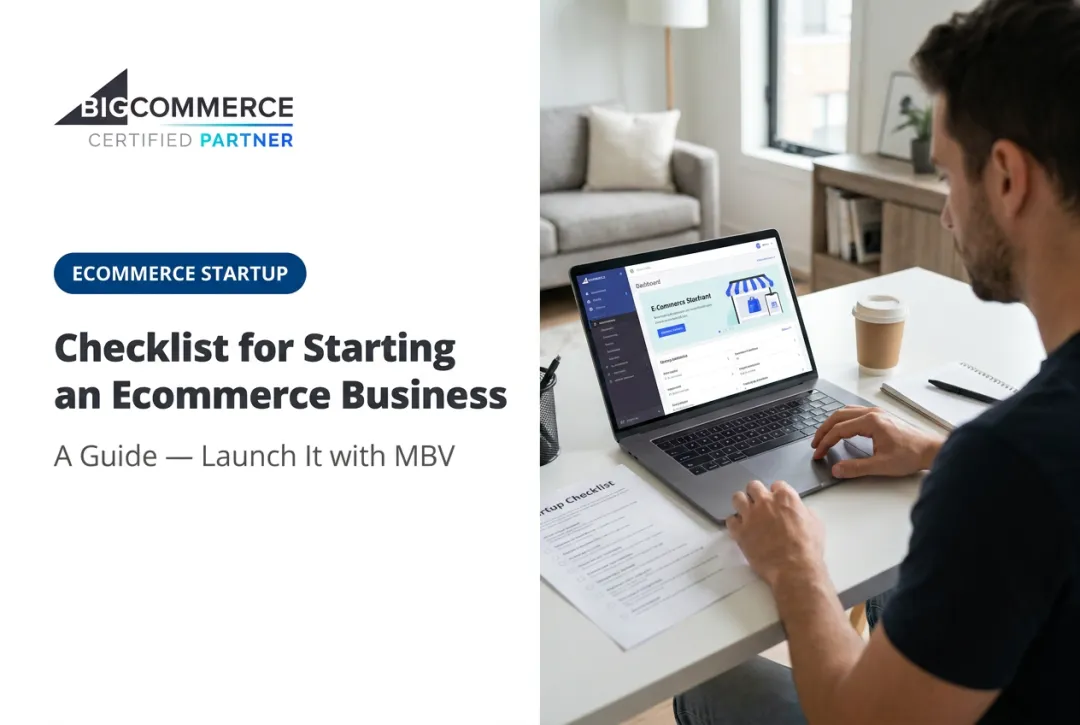 Checklist for Starting an Ecommerce Business: A Guide — Launch It with MBV