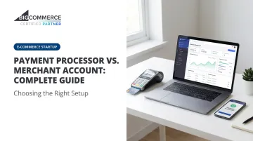 Payment Processor vs. Merchant Account: Complete Guide