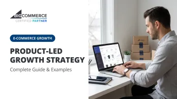 Product-Led Growth Strategy: Complete Guide &amp; Examples