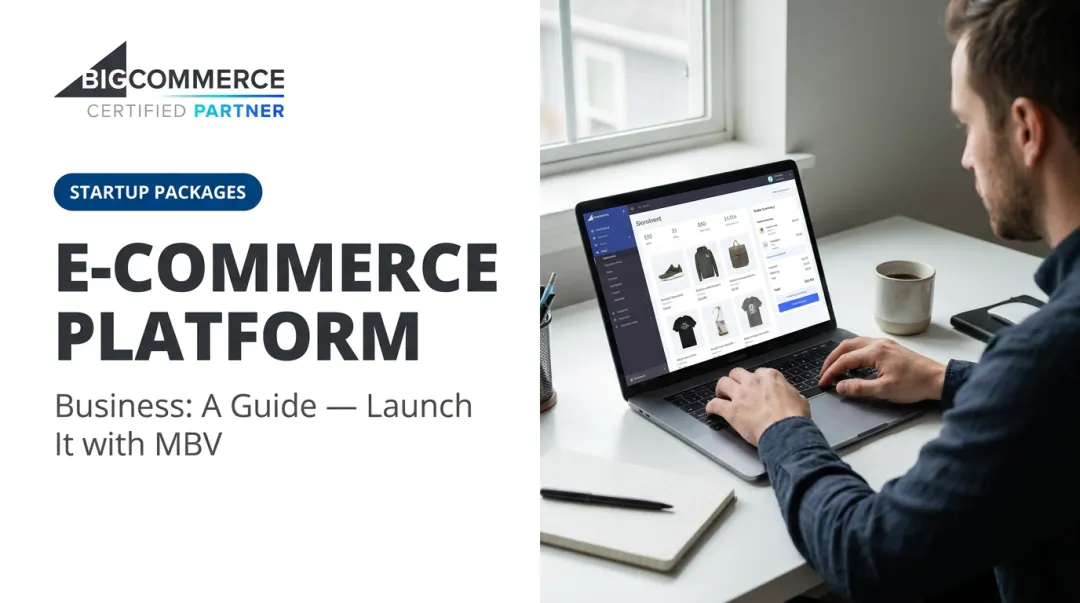 E-commerce Platform: Business: A Guide — Launch It with MBV