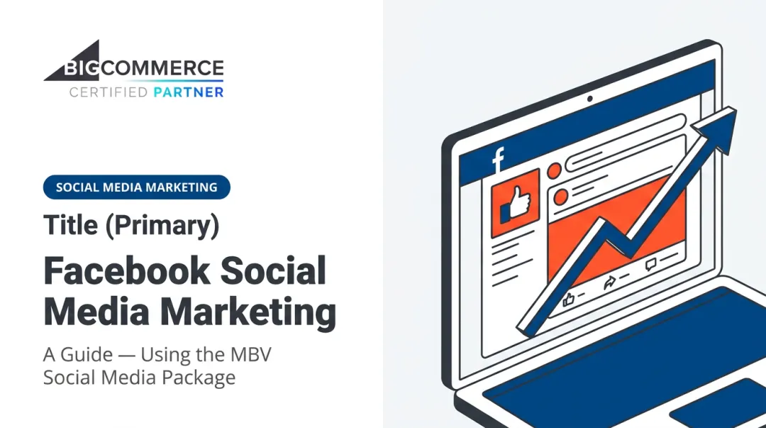 Facebook Social Media Marketing: A Guide — Using the MBV Social Media Package