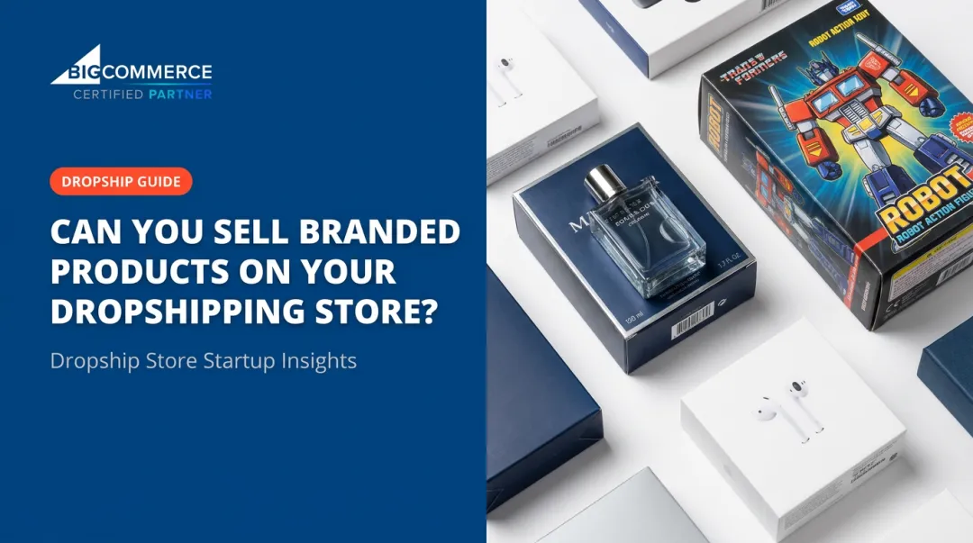 Can You Sell Branded Products on Your Dropshipping Store?