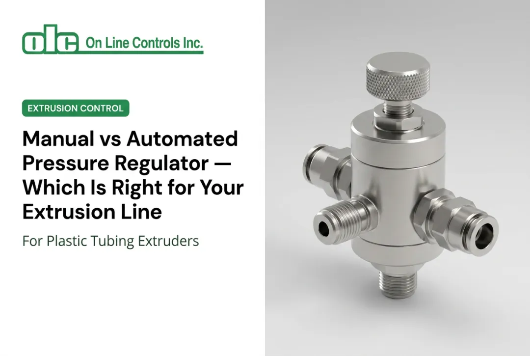 Manual vs Automated Pressure Regulator — Which Is Right for Your Extrusion Line